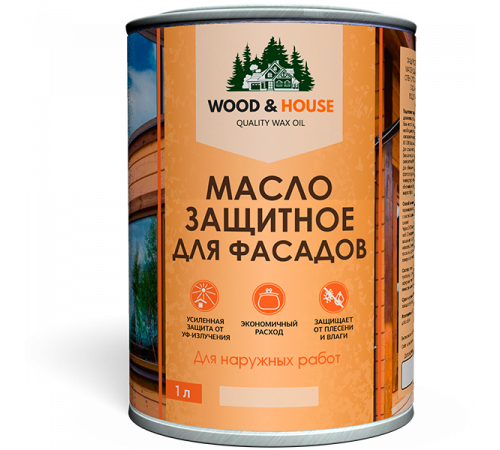 Купить МАСЛО ЗАЩИТНОЕ ДЛЯ ФАСАДОВ WOOD & HOUSE в Ростове-на-Дону, Ростовская область
