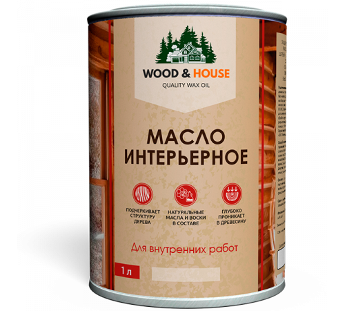 Заказать МАСЛО ИНТЕРЬЕРНОЕ WOOD & HOUSE в Ростове-на-Дону, Ростовская область